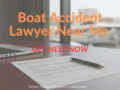 Boat Accident Lawyer Near Me – Get Help Now